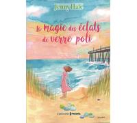 La magie des éclats de verre poli