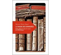 La Magie des grimoires, Petite flânerie dans le secret des bibliothèques