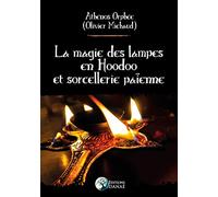 La magie des lampes en Hoodoo et sorcellerie païenne