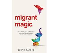 La magie des migrants