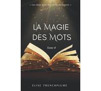 La Magie des Mots continue: les mots sont des clefs vibratoires