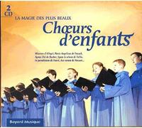 La Magie Des Plus Beaux Choeurs D'enfants
