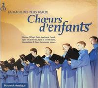 La magie des plus beaux choeurs d'enfants CD