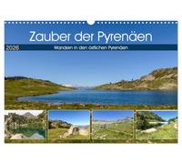 La magie des Pyrénées - Randonnée dans les Pyrénées orientales, Version française (Calendrier mural 2026 DIN A3 portrait), Calendrier CALVENDO mensuel