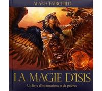 La magie d'Isis - Un livre d'incantations et de prières