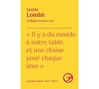 La magie du burn-out Lisette Lombé (Auteur), Sylvia Minne (Préface)