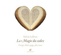 La Magie Du Codex - Corps, Folio, Page, Pli, Coeur