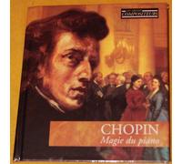 La Magie Du Piano : Bach, Schubert, Chopin, Debussy, Satie, Mozart
