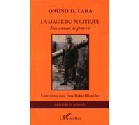 Magie du politique mes annees de proscrit