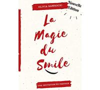 La magie du smile: invitation au partage