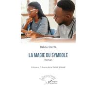 Babou Diatta – La magie du symbole – Roman – Broché
