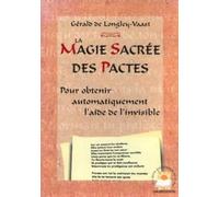 La magie sacrée des pactes : Un voeu d'échange dont vous vous acquitterez seulement après avoir obtenu satisfaction