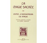 La Magie sacrée ou Le Livre d'Abramelin le mage