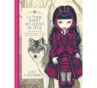 La magie subtile des contes de fées - Une vision païenne et envoûtante des 12 contes les plus appréc