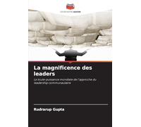 La magnificence des leaders