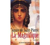 La Magnifique Isaure De Saint-Pierre (Auteur)