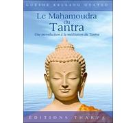 La mahamoudra du tantra: Le nectar suprême du joyau du coeur