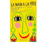 La main à la pâte. Histoire des sciences à l'école primaire