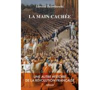La main cachée – Une autre histoire de la Révolution française – Perrin