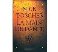 La Main de Dante Nick Tosches (Auteur), François Lasquin (Traduction)