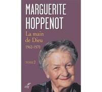 La main de dieu - 1962 -1970 - tome 2 1962 -1970 Marguerite Hoppenot (Auteur)