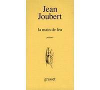 La main de feu - Jean Joubert - Grasset - broché - Livre
