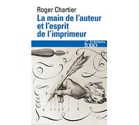 La main de l'auteur et l'esprit de l'imprimeur: XVIᵉ-XVIIIᵉ siècle