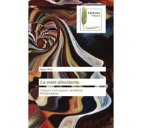 La main dissidente - Abane Madi - Muse Editions - broché - Roman