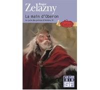 La main d'Oberon Tome 4 - Roger Zelazny - Gallimard - Poche - Roman