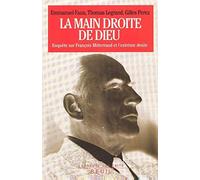 La Main Droite De Dieu - Enquête Sur François Mitterrand Et L'extrême Droite | Occasion