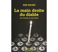 La main droite du diable Une enquête de Jack Taylor - Ken Bruen - Gallimard - broché - Roman