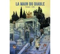 La Main du diable Rodolphe (Scénario), Griffo (Dessinateur)