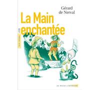 La Main enchantée - Gérard De Nerval - Actes sud - broché - Scolaire / Universitaire