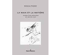 La main et la matière: Jalons d'une haptologie de l'oeuvre d'art