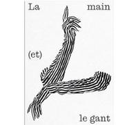 La Main (et) Le Gant /franCais Oskar Kokoschka (Auteur), Collectif (Auteur)