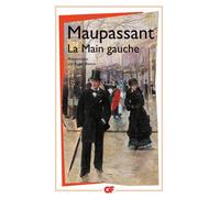 La Main gauche - Guy de Maupassant - Flammarion - Livre