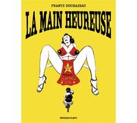La main heureuse - Frantz Duchazeau - Casterman - cartonné - Bande dessinée