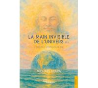 La Main invisible de l’univers (t.1)