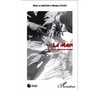 La main Pluriel d'une abstraction sensible - Armelle Chitrit - L'harmattan - broché - Essai