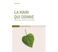 La Main Qui Donne - Philanthropie, Contrat Social Et Démocratie