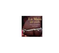 La main qui parle - Tiziana Baldizzone - Phebus - relié - Beau livre