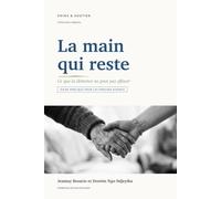 La main qui reste: Ce que la démence ne peut pas effacer