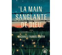 La main sanglante de Dieu - Michael Farris Smith - Gallmeister - broché - Roman