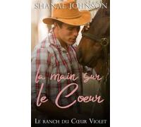 La main sur le cœur: Une douce histoire d`amour et de mariage arrangé
