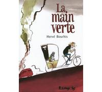 La main verte - Hervé Bourhis - Futuropolis - cartonné - Bande dessinée