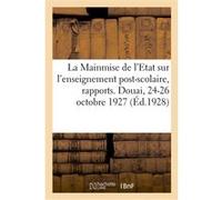 La Mainmise de l'Etat sur l'enseignement post-scolaire, rapports Collectif (Auteur)