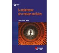 La maintenance des centrales nucléaires Collection EDF R&D - EDF RetD - Technique Et Documentation - broché - Etude