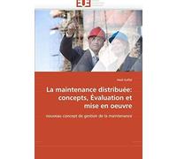 La Maintenance Distribuée: Concepts, Évaluation Et Mise En Oeuvre
