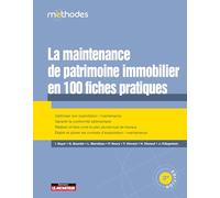 La maintenance du patrimoine immobilier en 100 fiches pratiques