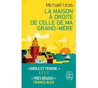 La Maison à droite de celle de ma grand-mère - Michaël Uras - Lgf - Poche - Roman